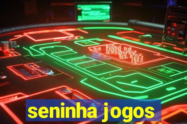 seninha jogos